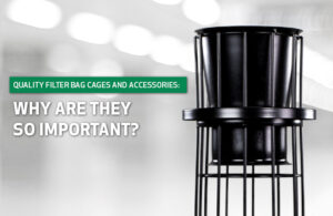 Quality filter bag cages and accessories